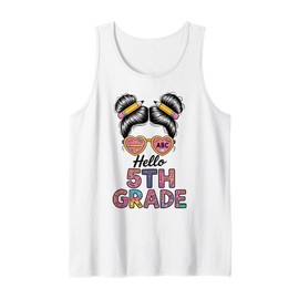 Hello 5th Grade Messy Bun Hair Back to School Girls Gifts Tank Top
