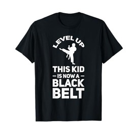 Level up this kid is black belt Martial arts T-Shirt