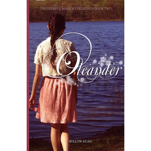 Oleander: Book Two in the Prideful Magick Collection