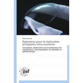 POLYMERES POUR LA REALISATION D IMPLANTS INTR