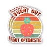 (3Pcs) Burnt Out But Optimistic Sticker Inspirational Sayings Motivational Quotes