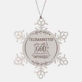 Bible Verse Telemarketer Christmas Ornament Gifts, to My Telemarketer for with God Nothing Shall be Impossible Telemarketer Gifts, Xmas Gifts for Telemarketer Snowflake Ornament Decorations