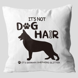 It’s Not Dog Hair It’s German Shepherd Glitter Throw Pillow Covers, Gifts for Dog Lover. (German Shepherd (023B))