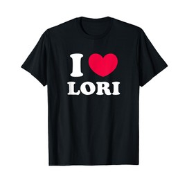 I Love Lori T-Shirt