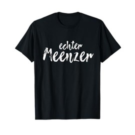 Real Meenzer Funny Mainz T-Shirt T-Shirt