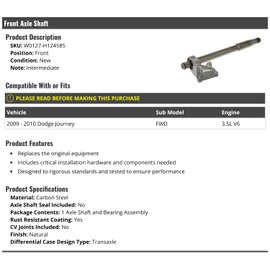 Front Axle Shaft - Intermediate - Compatible with 2009-2010 Dodge Journey FWD 3.5L V6