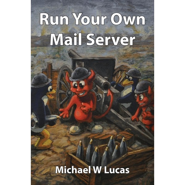 Run Your Own Mail Server (IT Mastery)