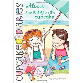 Alexis the Icing on the Cupcake (20) (Cupcake Diaries)