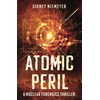 Atomic Peril: A Nuclear Forensics Thriller