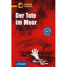 Der Tote im Moor: Deutsch als Fremdsprache (DaF) A1 (Compact Lernkrimi - Kurzkrimis)