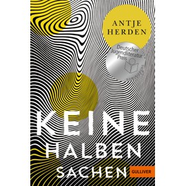 Keine halben Sachen: Roman