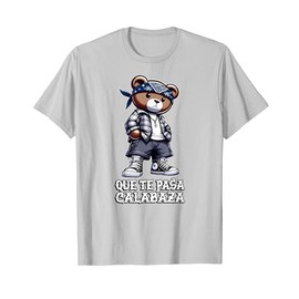 QUE TE PASA CALABAZA Chicano Hip Hop Teddy Bear Lowrider T-Shirt