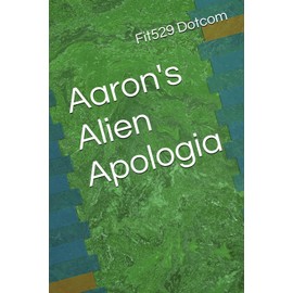 Aaron's Alien Apologia