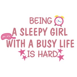 Vinyl Kids Girls Bedroom Art Alarm Clock Eye Cover Mask Design Wall Sticker - Home Living Room Sleepy Head Quotes 13" x 20" Lettering Art Wall Decal | Being A Sleep Girl with A Busy Life is Hard