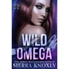 Wild Omega: An Omegaverse Romance