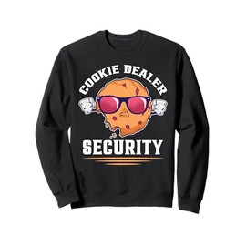 Cookie Dealer Security Funny Snack Lover Gift Sweatshirt