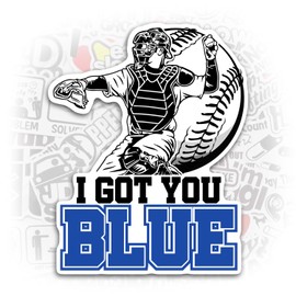 I Got You Blue Baseball Sticker Baseball Catcher Blue Umpire Sport Referee Quote Die Cut Vinyl Sticker for Tumbler, Helmet, Bat Knob, Laptop, Phone,Water Bottle Gift for Son and Daughter