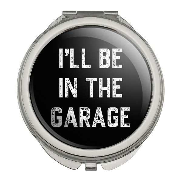 GRAPHICS & MORE I'll Be in The Garage Compact Travel