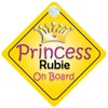 Princess Rubie On Board Girl Car Sign Child/Baby Gift/Present 002