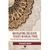 Navigating Delicate Issues in Halal Food: Trust, Informed Estimation, and