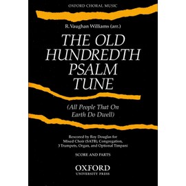 Old Hundredth Psalm Tune: Score and Parts 3 Trumpets, Timpani, & Organ