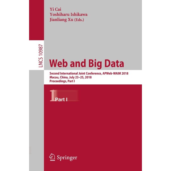 Web and Big Data: Second International Joint Conference, APWeb-WAIM 2018,