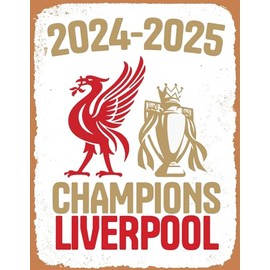 Liverpool Football inspired Champions 2024-2025 Decorative Metal Wall Sign, Red & Gold perfect for Man Cave Sports Bar Pub Bedroom Plaque Sports Fan
