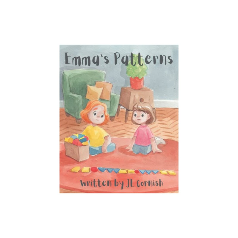 Emma's Patterns: An educational story exploring patterns in everyday life