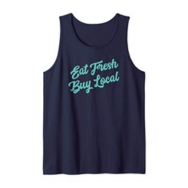 Support Farmer Eat Fresh Buy Local Farmers Market Tank Top