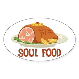 CafePress Soul Food Sticker Oval Car Bumper Sticker