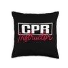 CPR Instructor Teacher First Aid AED Trainer Throw Pillow