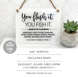 6x8 Inch You Flush It Fish It! Sensitive Plumbing Designer Bathroom Sign ~ Ready to Hang ~ Premium Finish, Durable