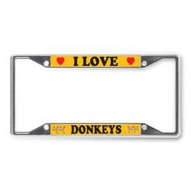 Sign Destination Metal License Plate Frame I Love Donkeys Car Auto Tag Holder Chrome 4 Holes One Frame