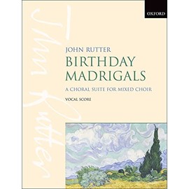 Birthday Madrigals: Vocal score (complete work)