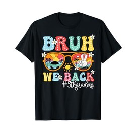 Bruh We Back 5th Graders Back To School Sunglasses Kids T-Shirt
