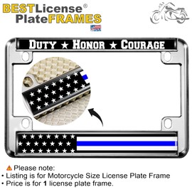 Motorcycle Metal License Plate Frame with Duty Honor Courage Thin Blue Line (Stripe) USA FLAG Design - Chrome