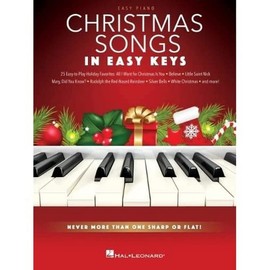 Christmas Songs - In Easy Keys Never More Than One Sharp or Flat! - Easy Piano (IN EASY KEYS EASY PIANO SONGBO)