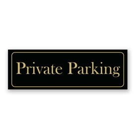 Black And Gold 'Private Parking' Warning Sign. Tough, Durable And Rust-Proof Weatherproof PVC Sign For Outdoor Use, 300mm x 100mm. No.044