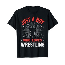 Just A Boy Who Loves Wrestling, Boys & Kids, Wrestler Boy T-Shirt