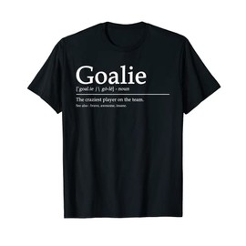 Funny Goalie Gear Goalkeeper Definition Funny Soccer Hockey T-Shirt