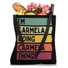 I'm Carmela Doing Carmela Things Funny Custom Name Tote Bag