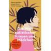Die Welt autistischer Frauen und Mädchen: Warum sie anders genau