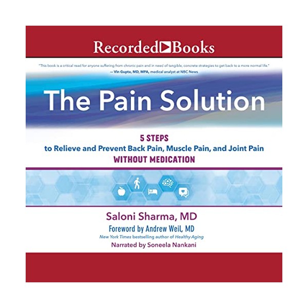 Blackstone Publishing The Pain Solution: 5 Steps to Relieve and