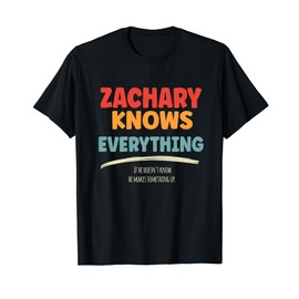 Zachary Knows Everything Name Zachary T-Shirt