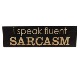 Treasure Gurus I Speak Fluent Sarcasm Funny Desk Sign Wood Name Plate Office Gag Gift