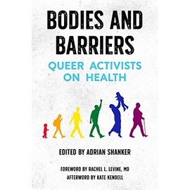 Bodies and Barriers: Queer Activists on Health