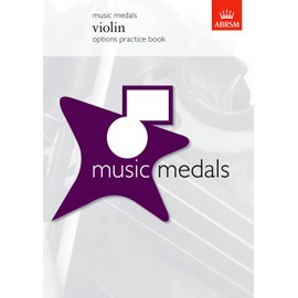 Music Medals Violin Options Practice Book (ABRSM Music Medals)