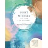 Shift Mindset: For Mothers