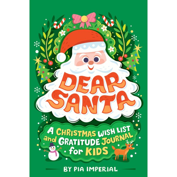 Dear Santa: A Christmas Wish List and Gratitude Journal for