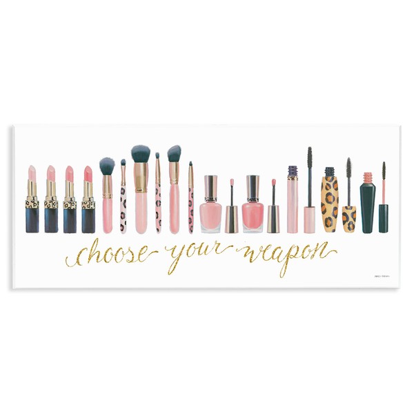 Stupell Industries Choose Your Weapon Phrase Glam Cosmetics Word, Designed